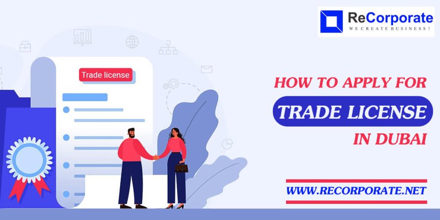 How To Apply For Trade License In Dubai