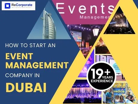 How to Start an Event Management Company in Dubai (11 Step Guide)