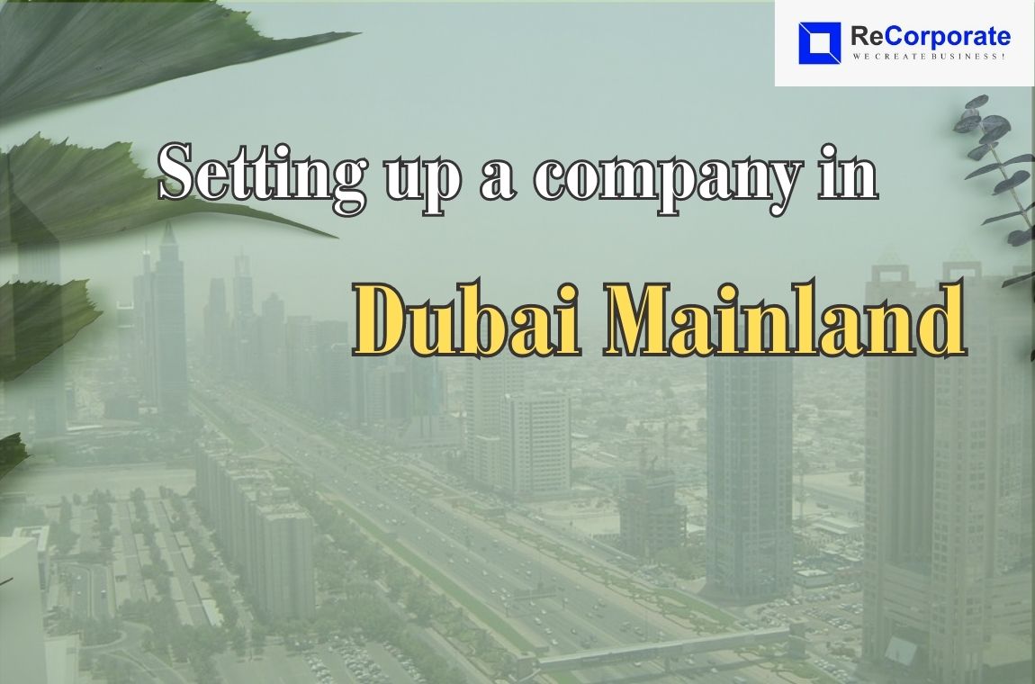 How to setup a company in Dubai Mainland