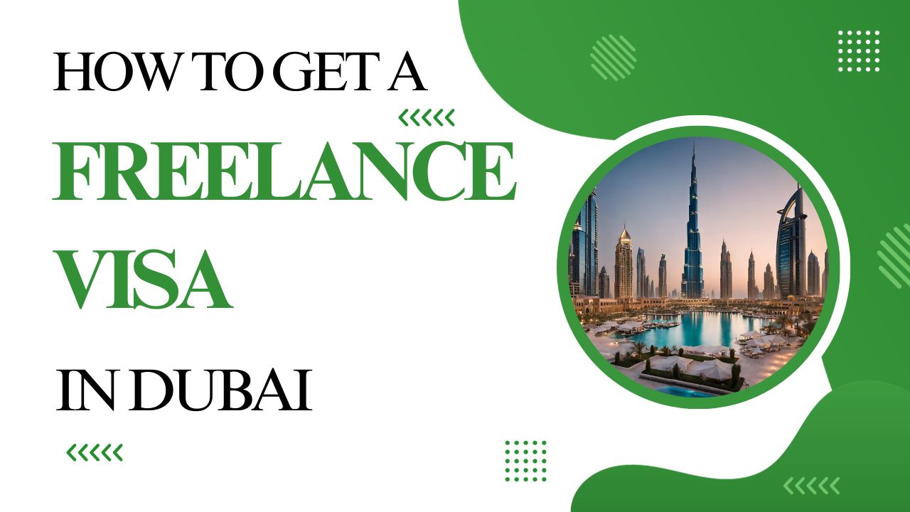 How to get freelance visa in Dubai