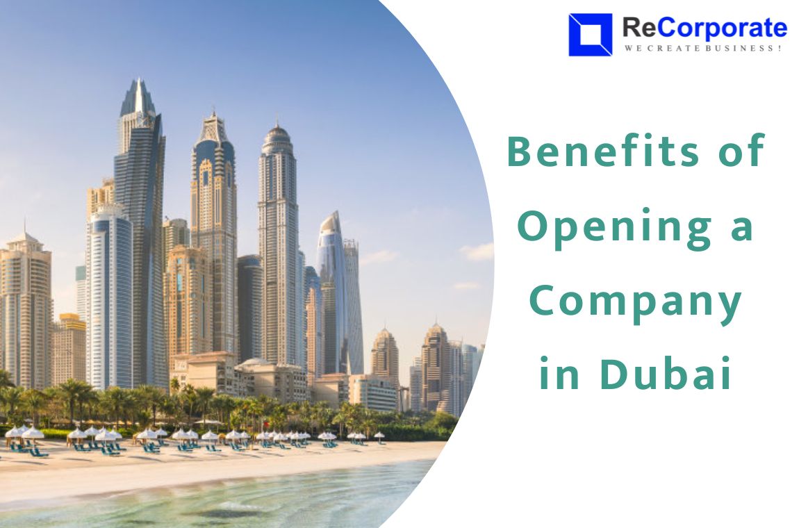 Benefits of Opening a Company in Dubai