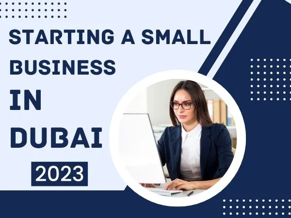 How To Start a Small Business in Dubai