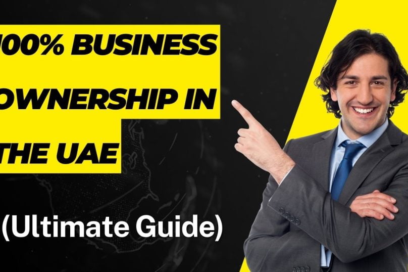 100% Foreign Ownership in the UAE