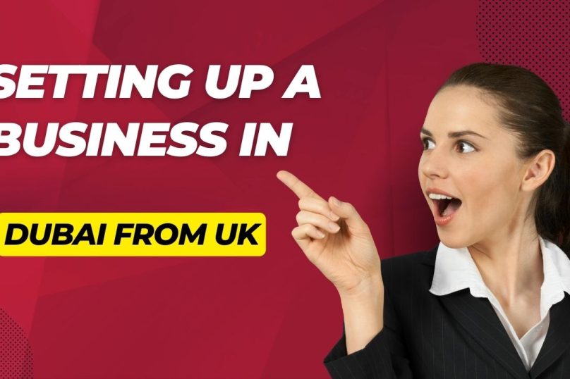 Setting up a business in Dubai from UK