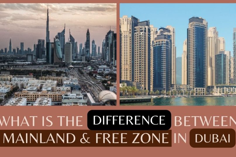 What is the difference between Mainland and Free zone in Dubai