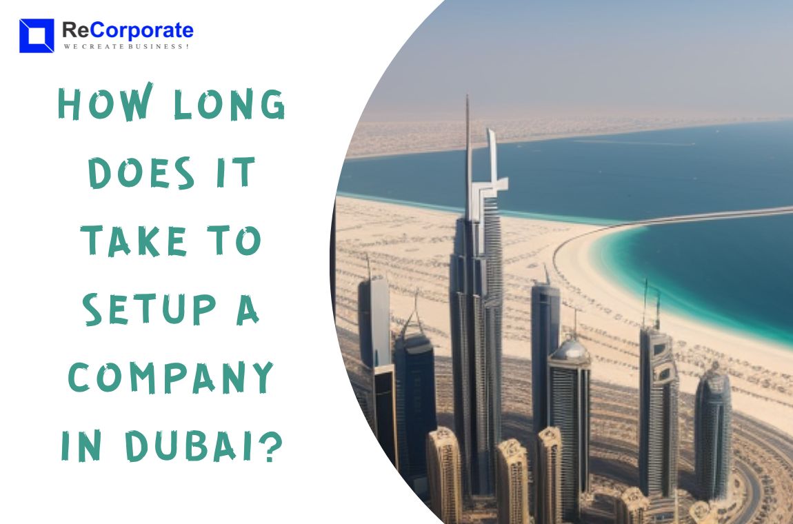 How long does it take to setup a company in Dubai?