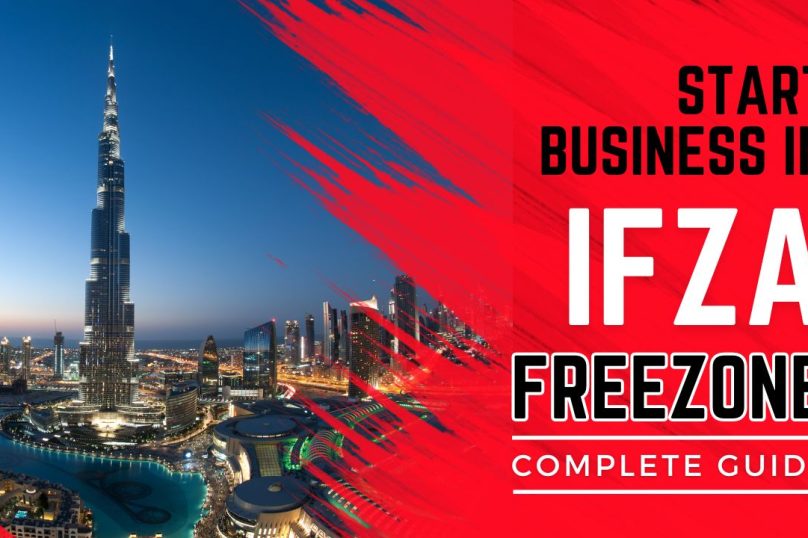 How to start business in IFZA Free Zone Dubai