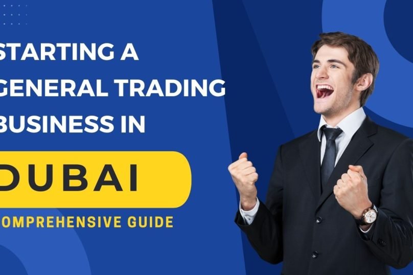 Starting a General Trading Company in Dubai