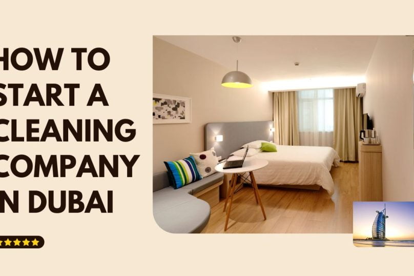 How to start a cleaning company in Dubai