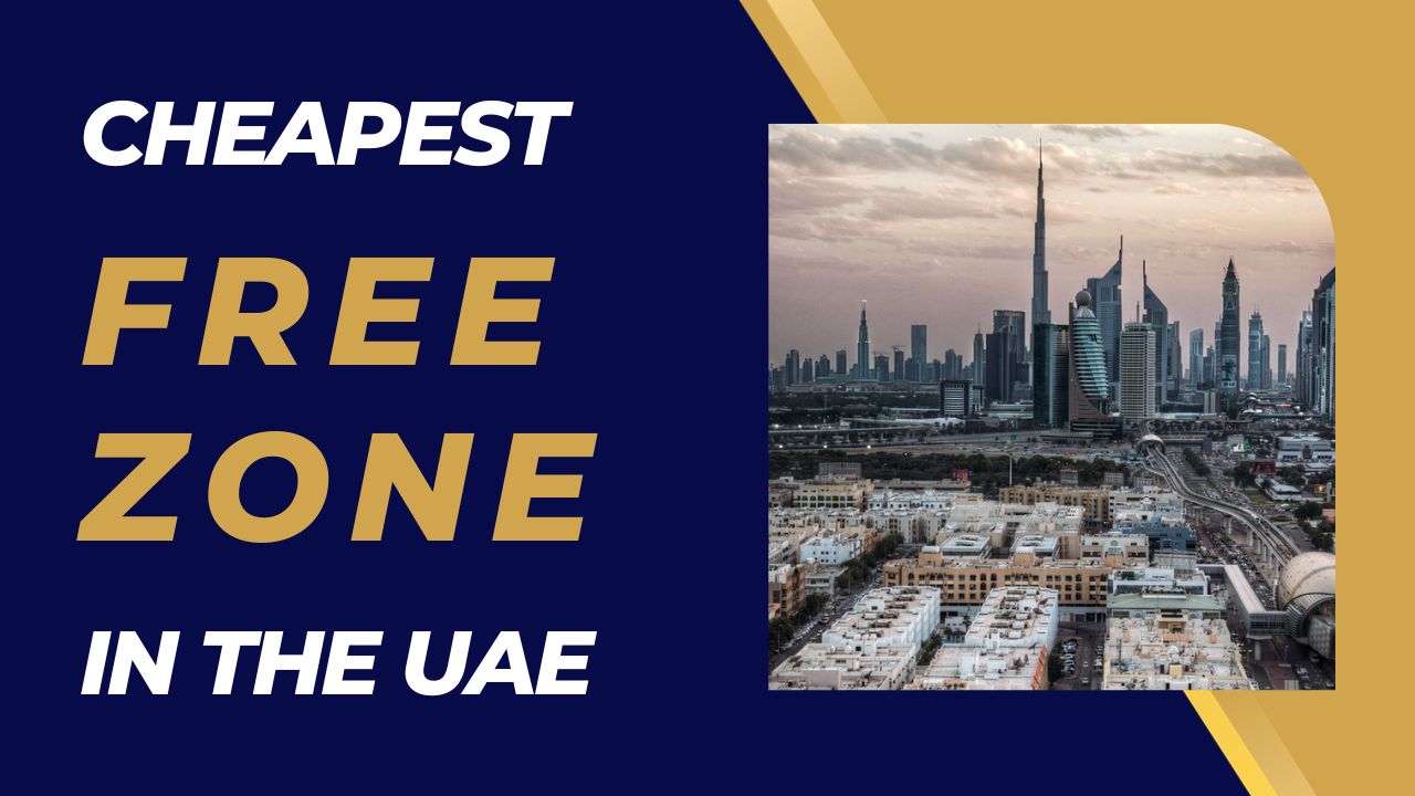 Which is the cheapest freezone in the UAE