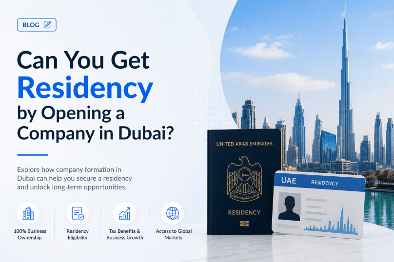 Can You Get Residency by Opening a Company in Dubai?