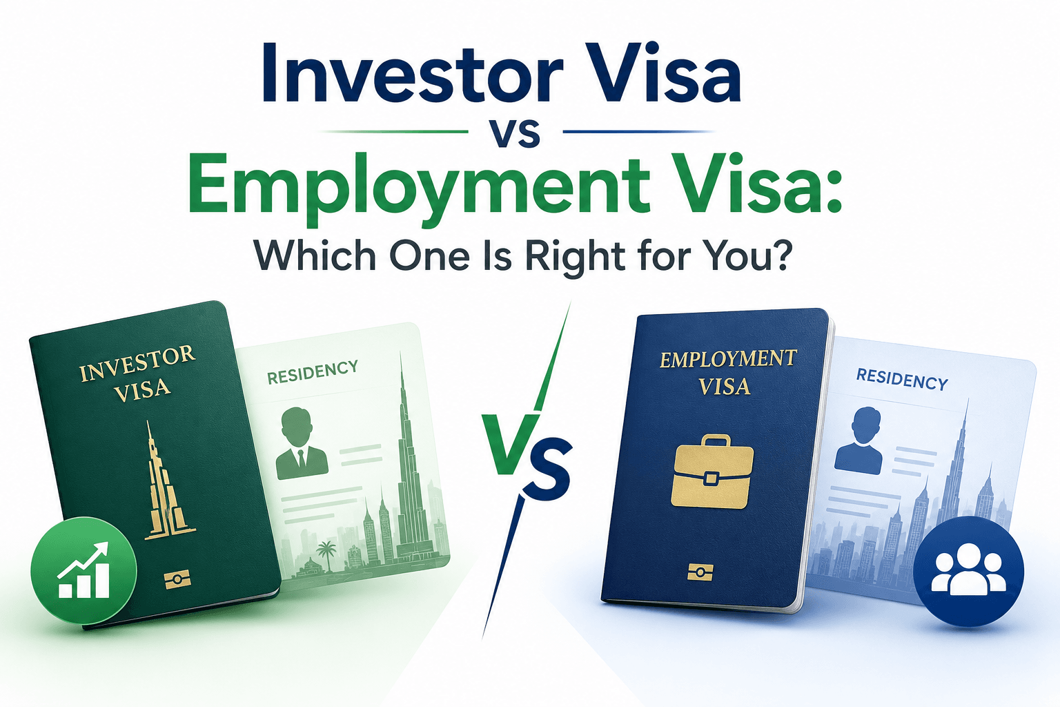 Investor Visa vs Employment Visa: Which One Is Right for You?