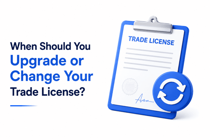 When Should You Upgrade or Change Your Trade License?